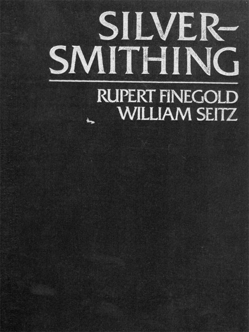 Title details for Silversmithing by Rupert Finegold - Available